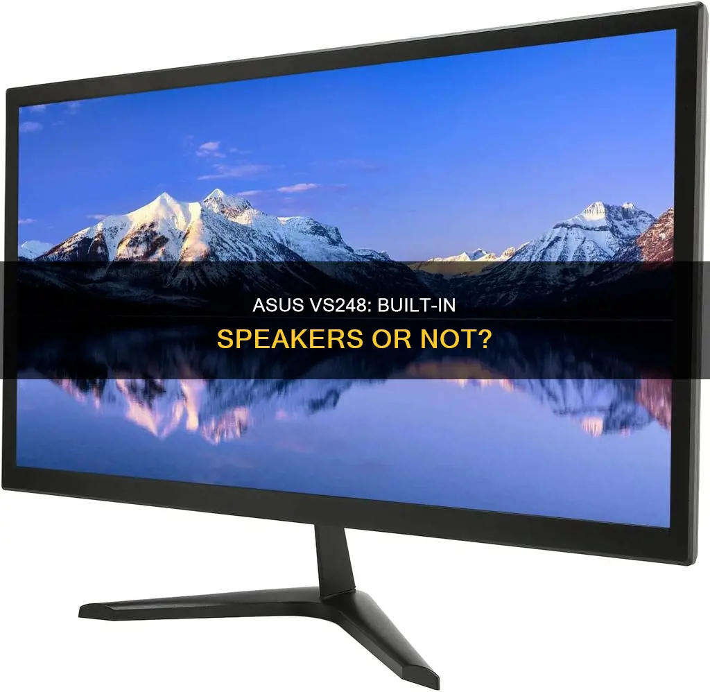 does the asus vs248 lcd monitor have speakers