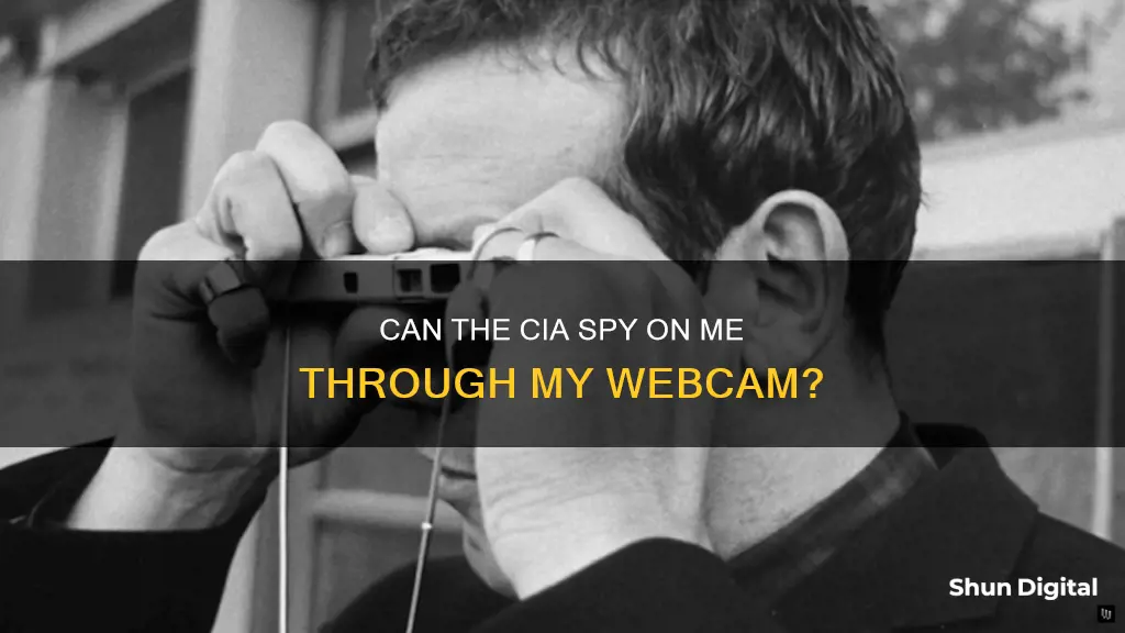 does the cia watch me through my computers camera