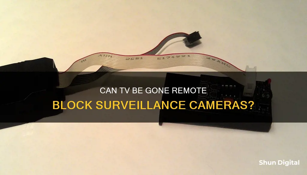 does tv be gone remote jam surveillance cameras too