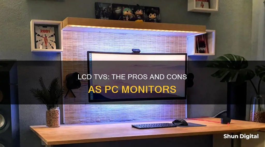 how are lcd tvs as monitor