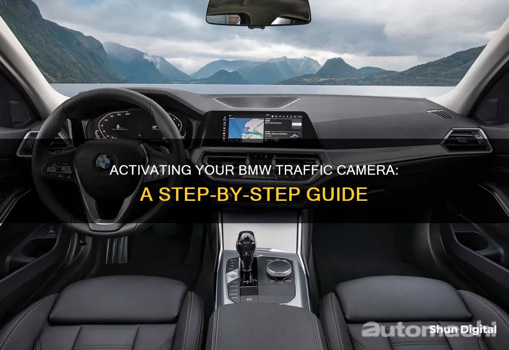 how do I activate my bmw traffic camera