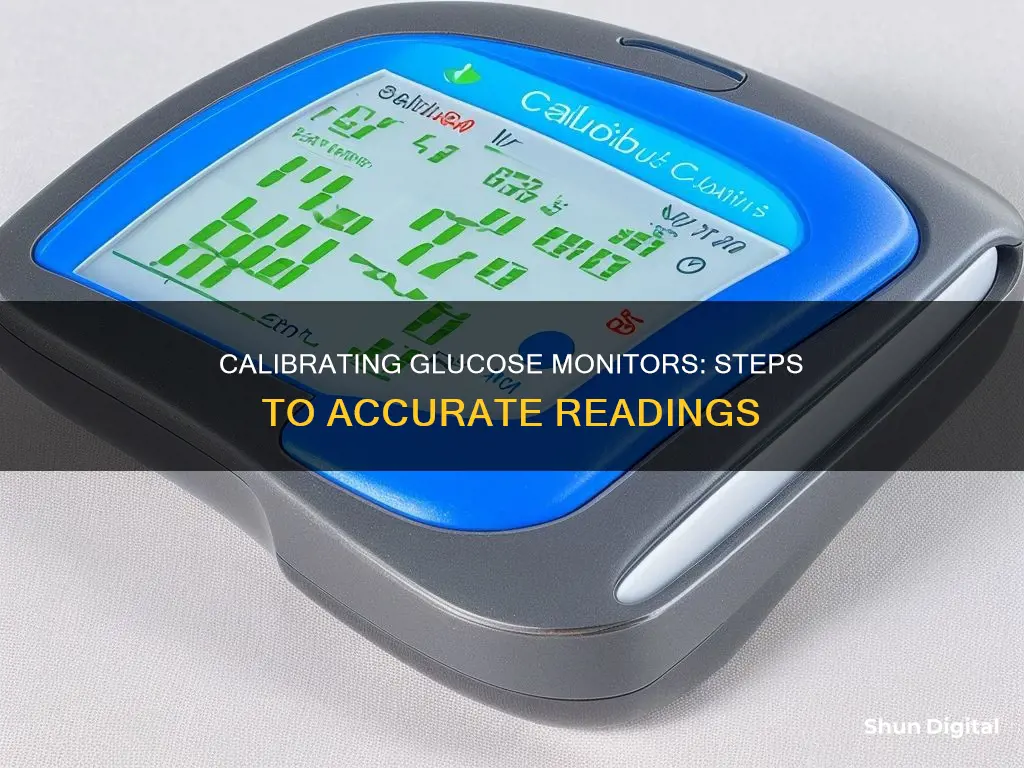 how do i calibrate a glucose monitor