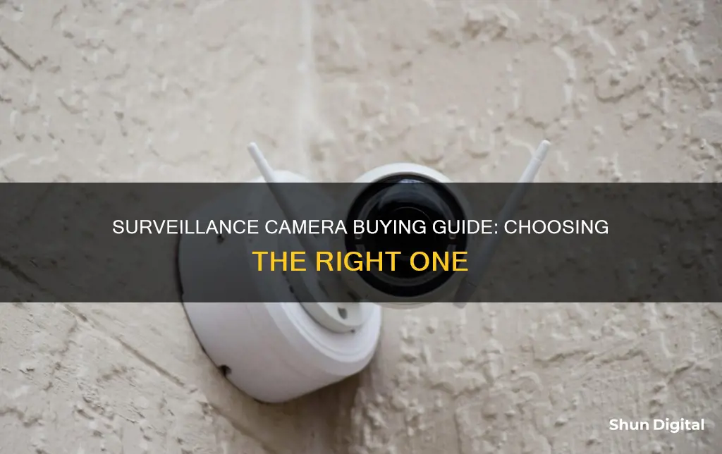 how do I choose a surveillance camera