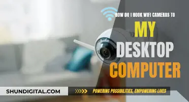 Hooking WiFi Cameras: Desktop Connection Guide