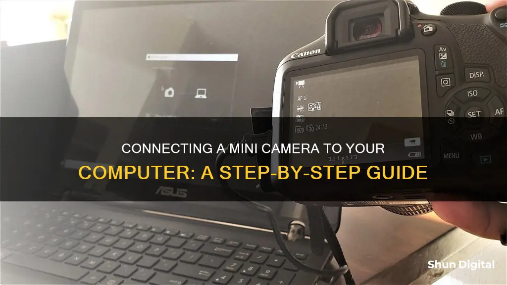 how do I hookup a mini camera to my computer