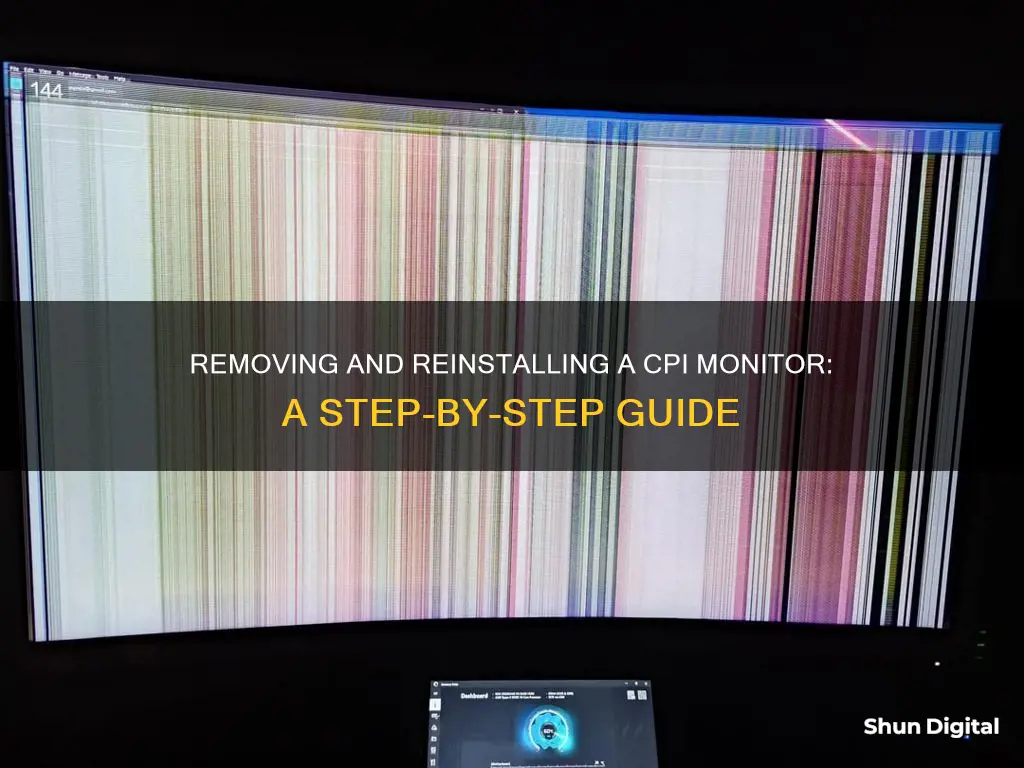 how do i remove a cpi monitor & reinstall it