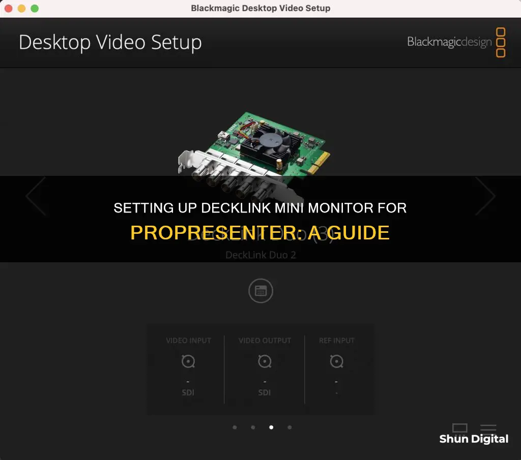 how do i setup decklink mini monitor for propresenter