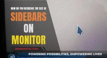 Customizing Your Monitor: Shrinking Sidebar Size