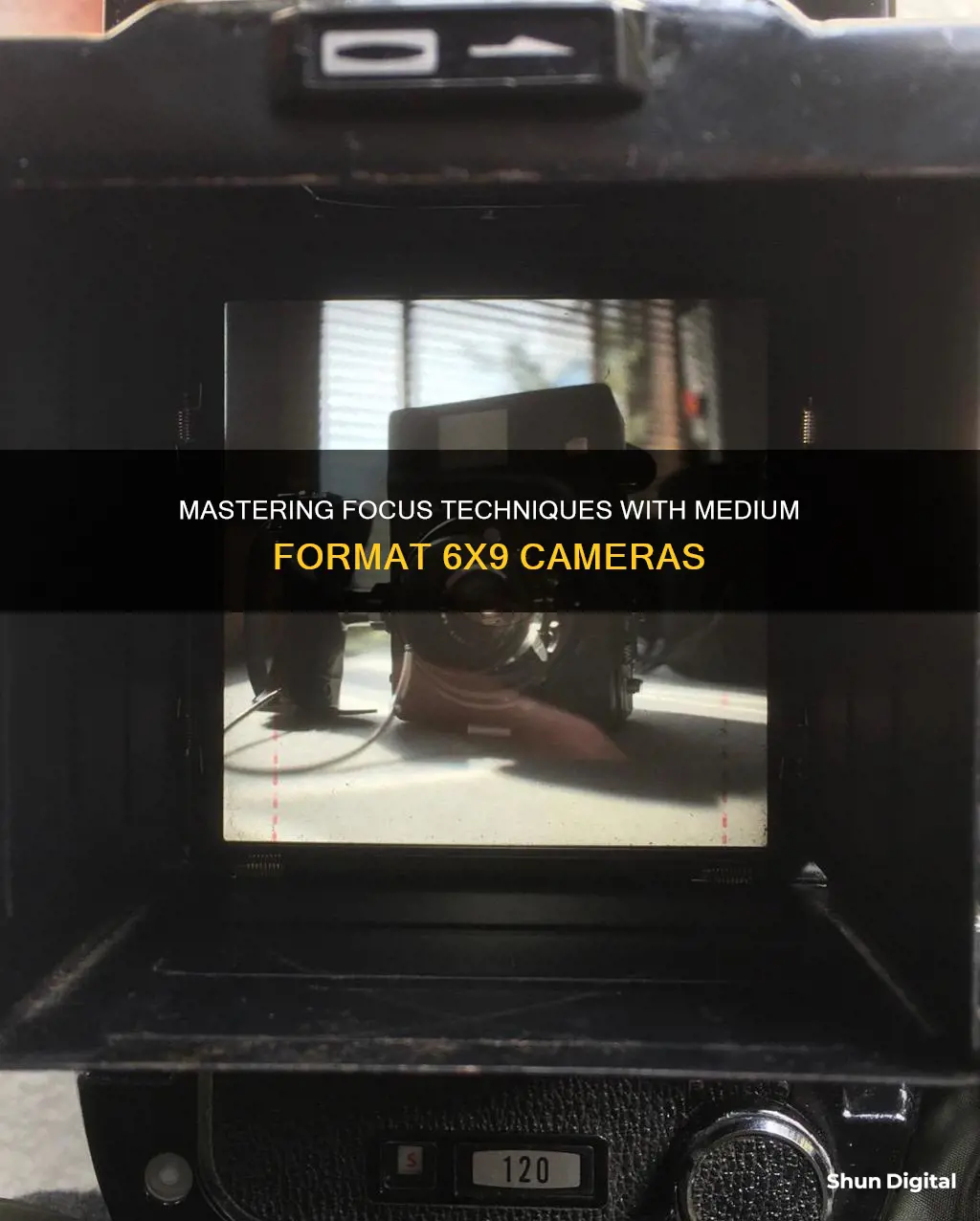 how do you focus with a medium format 6x9 camera