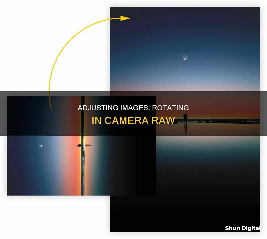 how do you rotate an image in camera raw