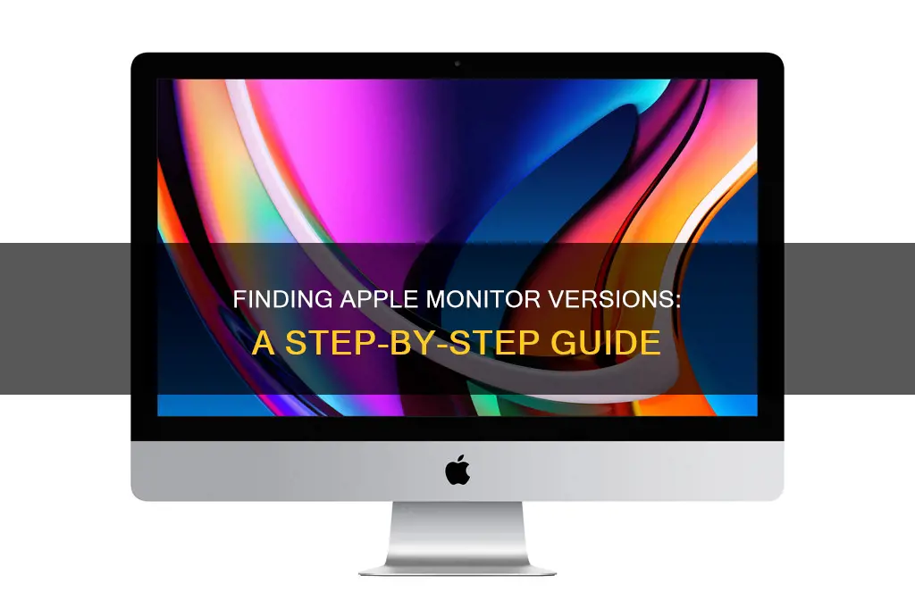 how do you tell version on apple monitor