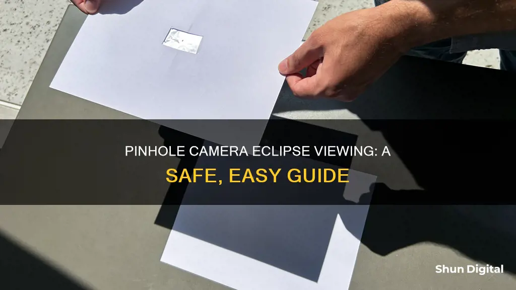 how do you watch eclipse with pinhole camera