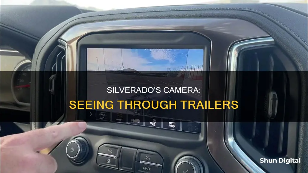 how does silverado camera see through trailer