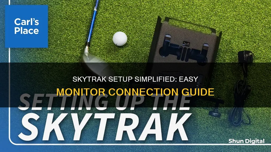 how does skytrak hook up to monitor