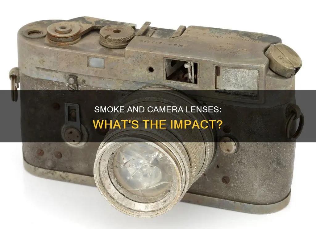 how does smoke affect cameras lenses