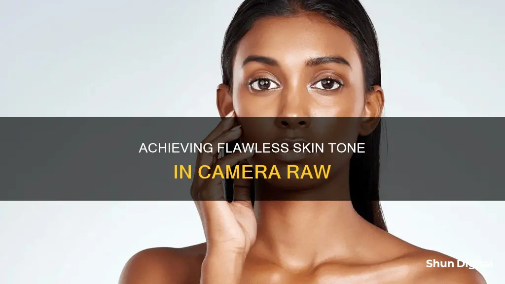 how even out skin tone camera raw