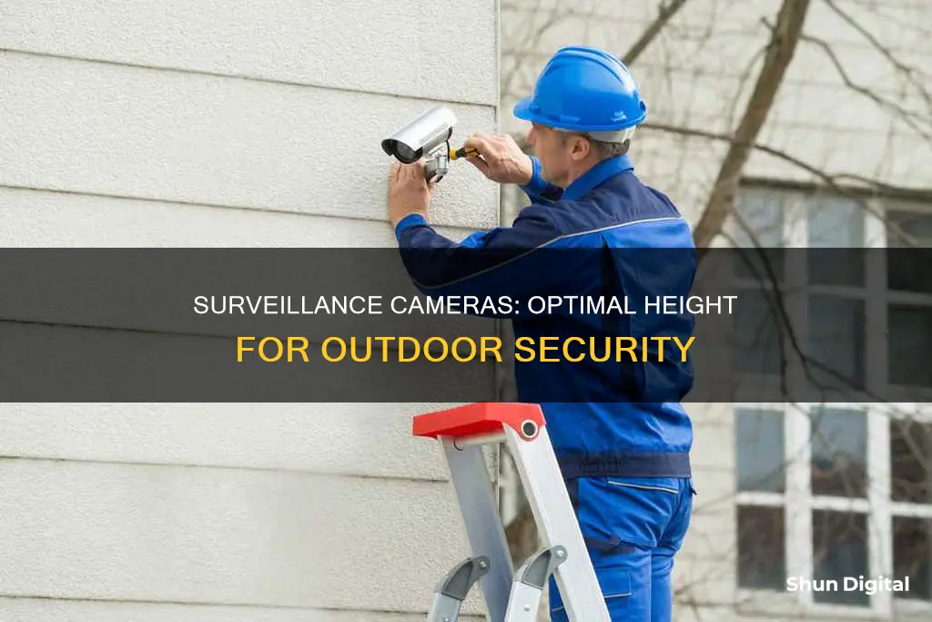 how high should outdoor surveillance cameras be