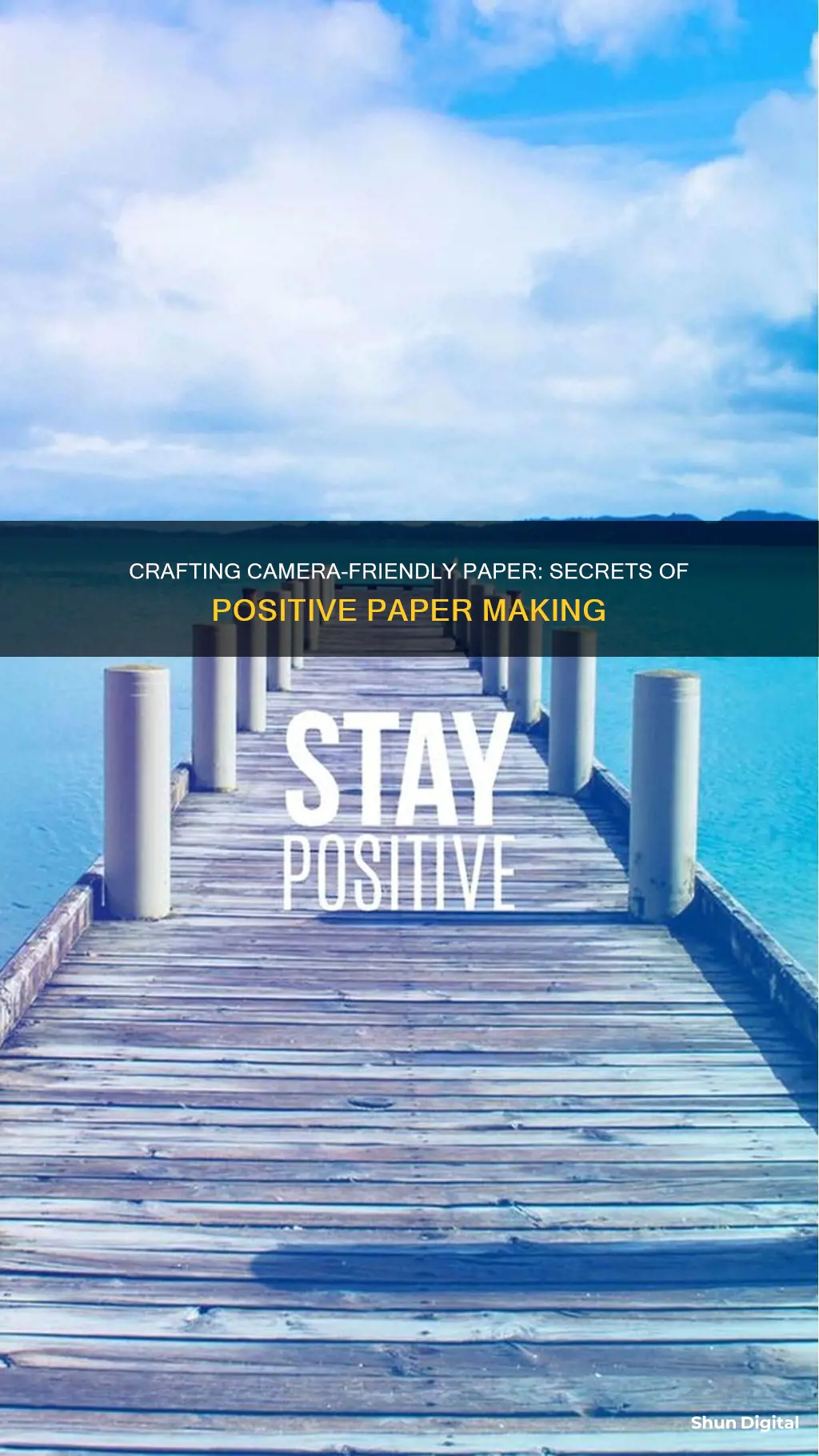 how is positive paper for camera made