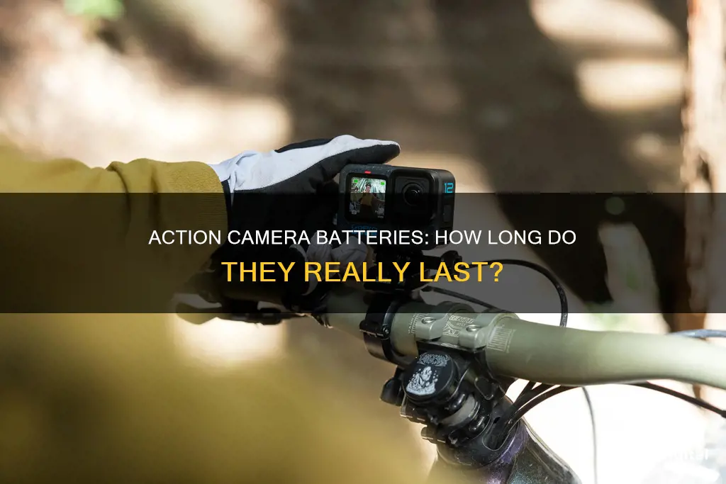 how long do batteries last in action camera