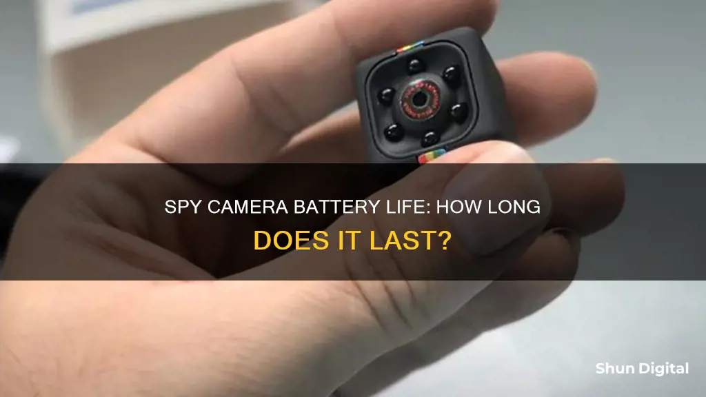 how long does a spy camera battery last