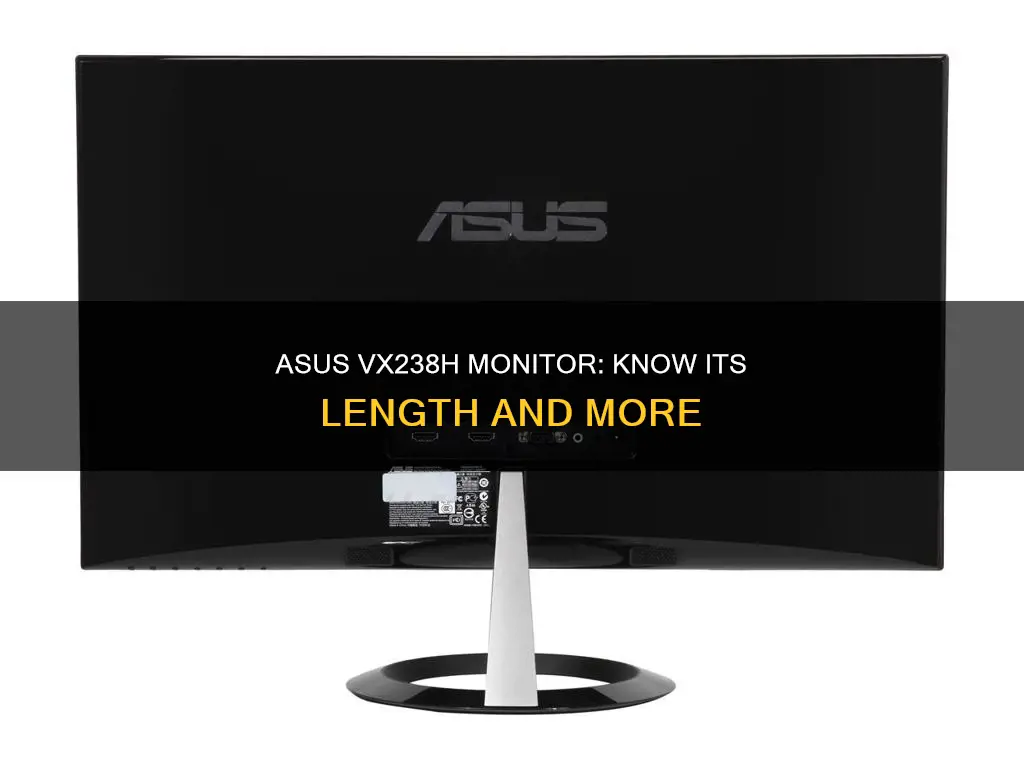 how long is the vx238h asus monitor