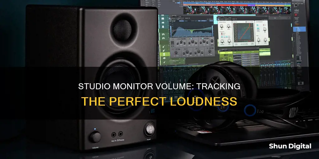 how loud shoud studio monitors be when tracking