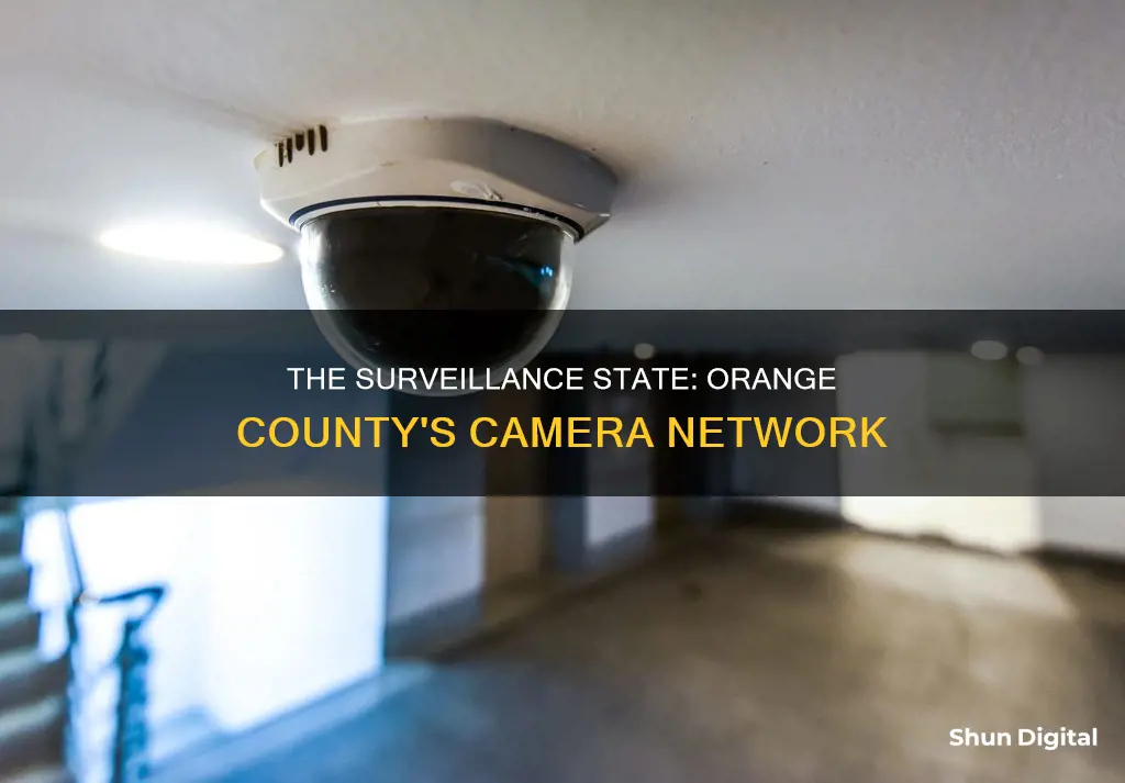 how many surveillance cameras in orange county