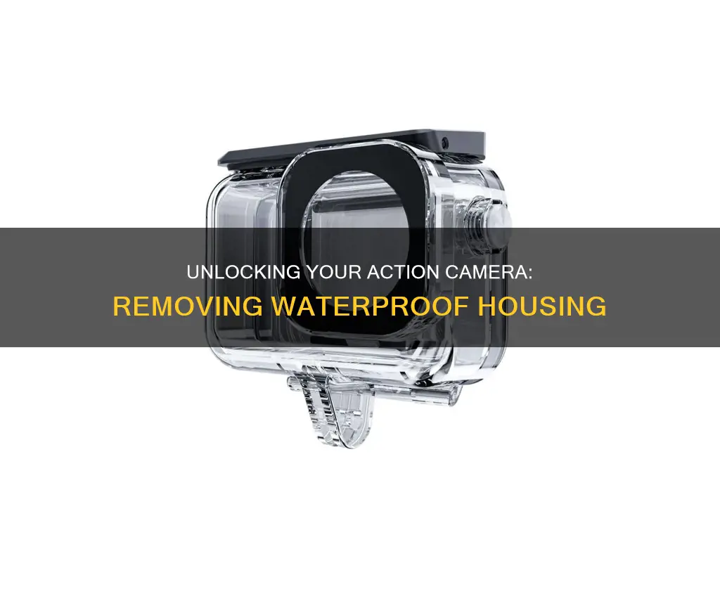 how remove action camera from waterproof housing