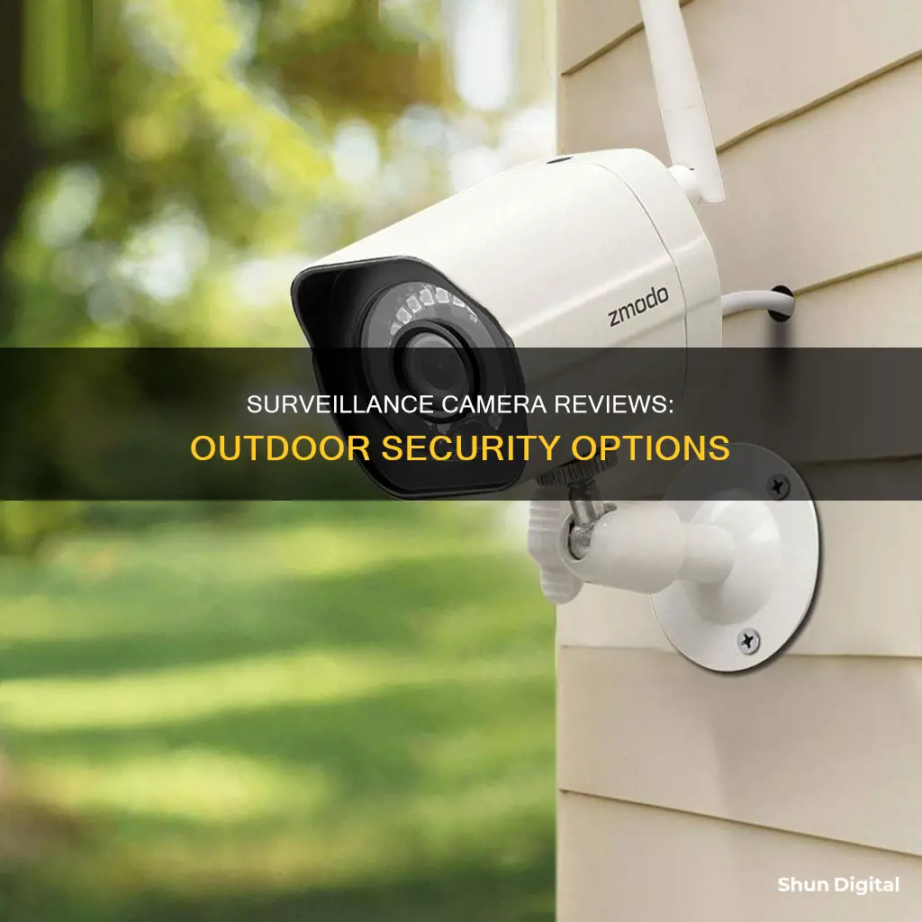 how surveillance camera reviews outdoor