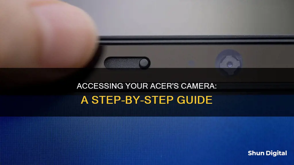 how to acsses your camera on an acer computer