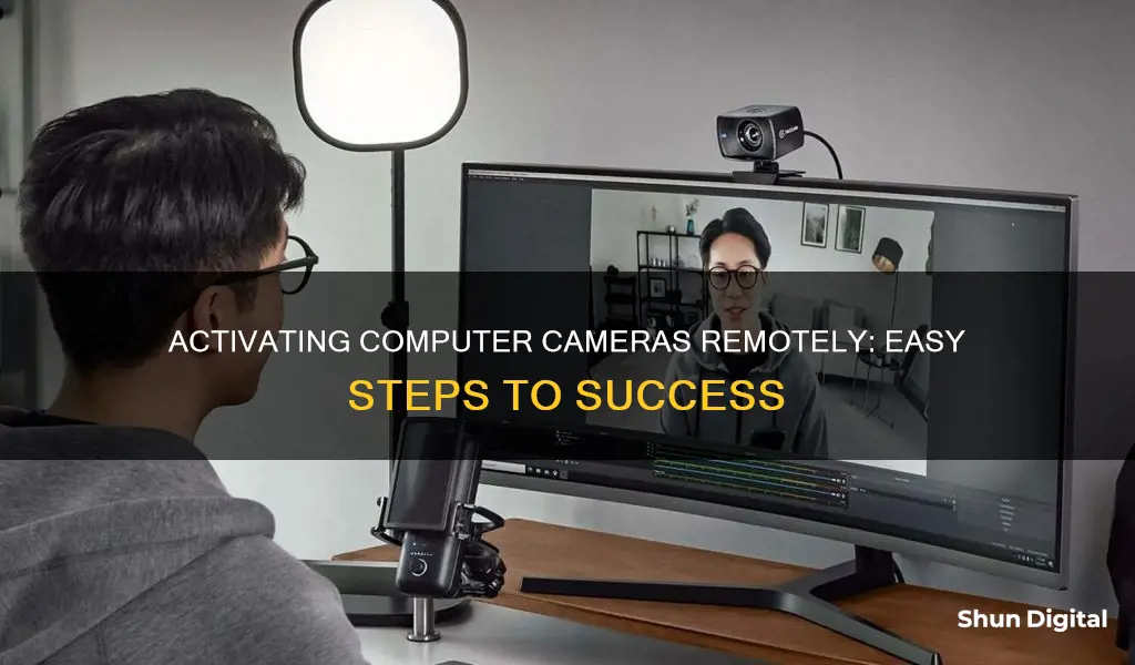 how to activate computer camera remotely