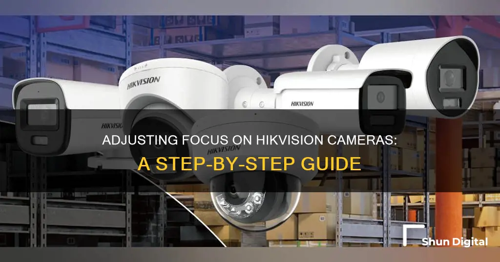 how to adjust focus on hikvision camera