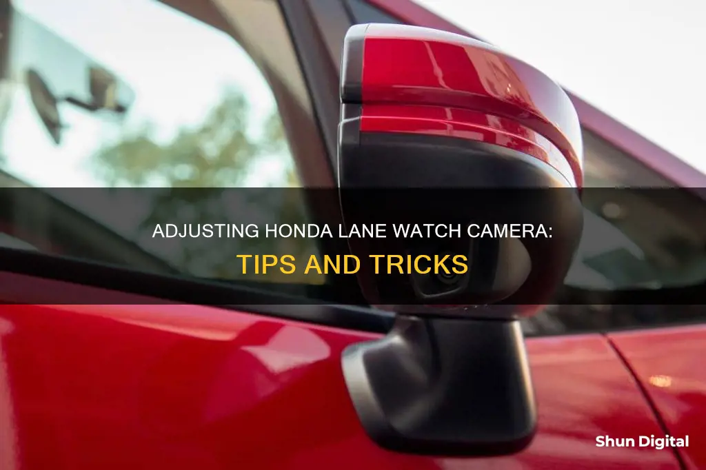 how to aim honda lane watch camera