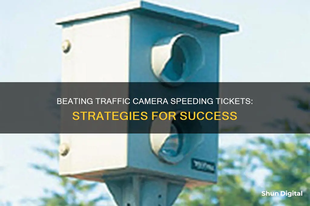 how to beat traffic camera speeding tickets