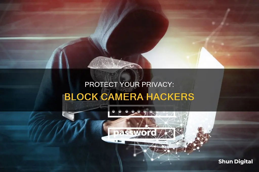 how to block computer camera hacker