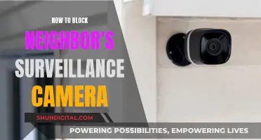 Block Your Neighbor's Surveillance Camera: Quick and Easy Methods