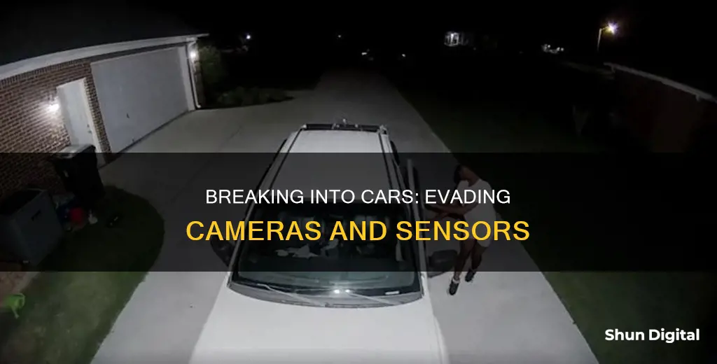 how to break in car with camera