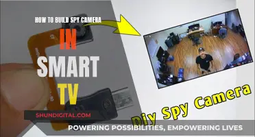 Building a Spy Camera: Transforming Your Smart TV