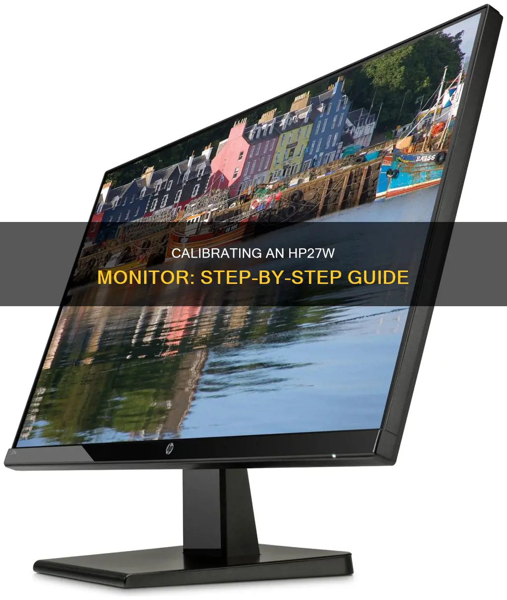 how to calibrate an hp27w monitor