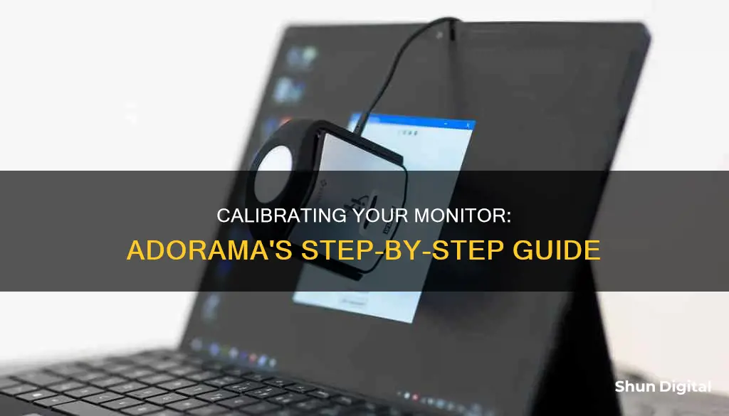 how to calibrate monitor adorama