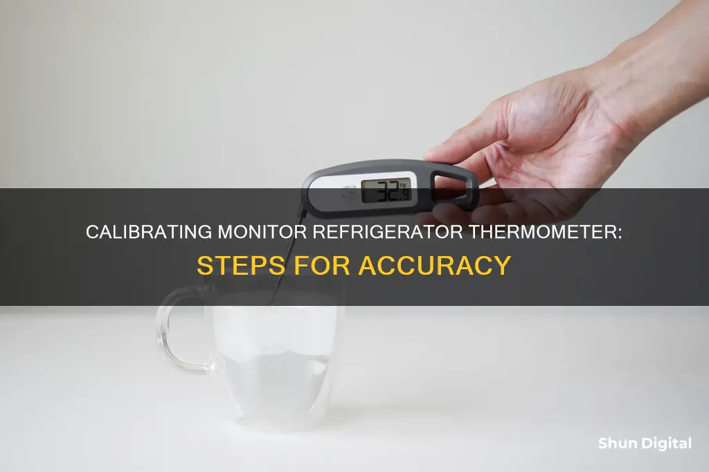 how to calibrate monitor refrigerator thermometer