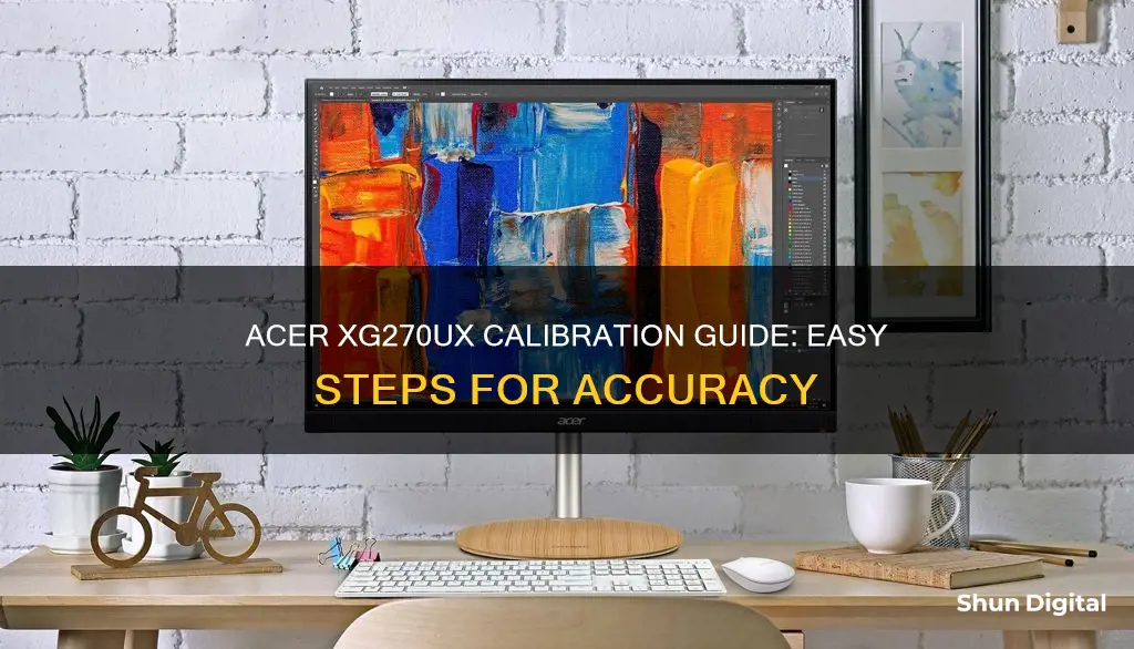 how to calibrate my acer monitor xg270xu