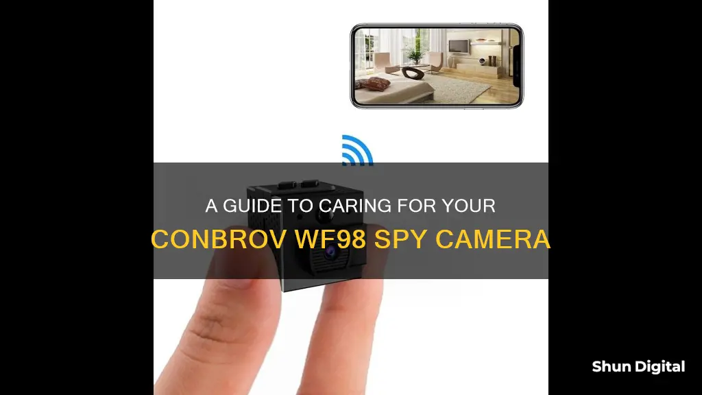 how to care spy camera wifi conbrov wf98 960p