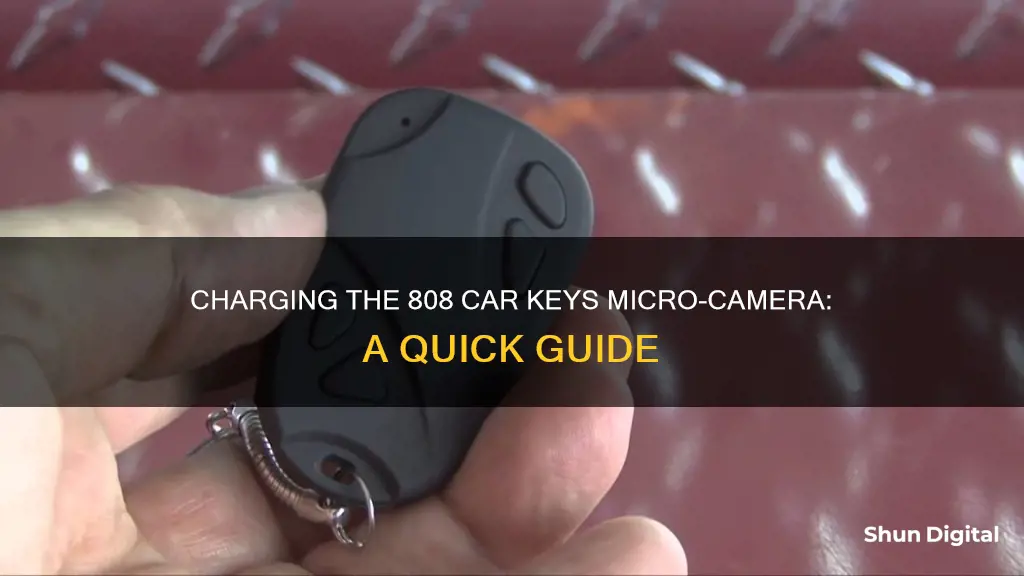 how to charge 808 car keys micro-camera