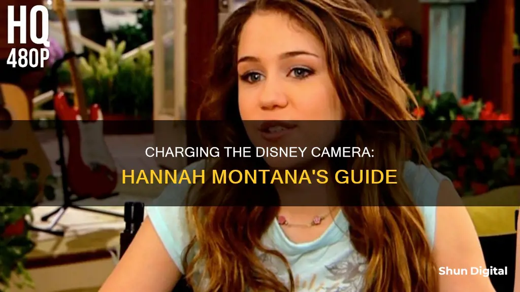 how to charge hannah montana disney camera