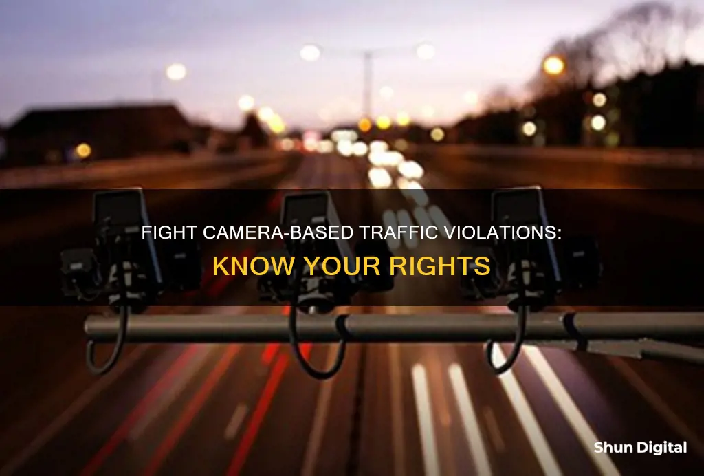 how to contest a traffic violation by camera