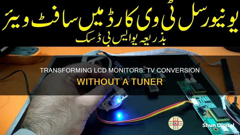 how to convert lcd monitor into tv without tv tuner