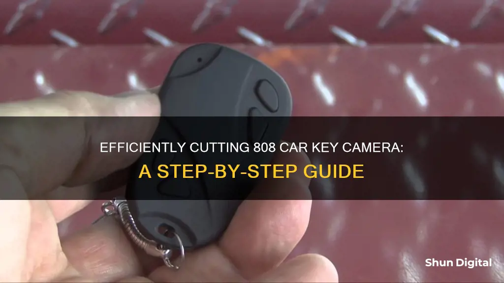 how to cut on 808 car key camera