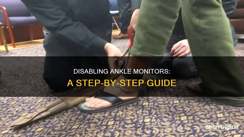 how to disable ankle monitor