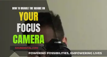 Disabling the Focus Camera Square: A Step-by-Step Guide